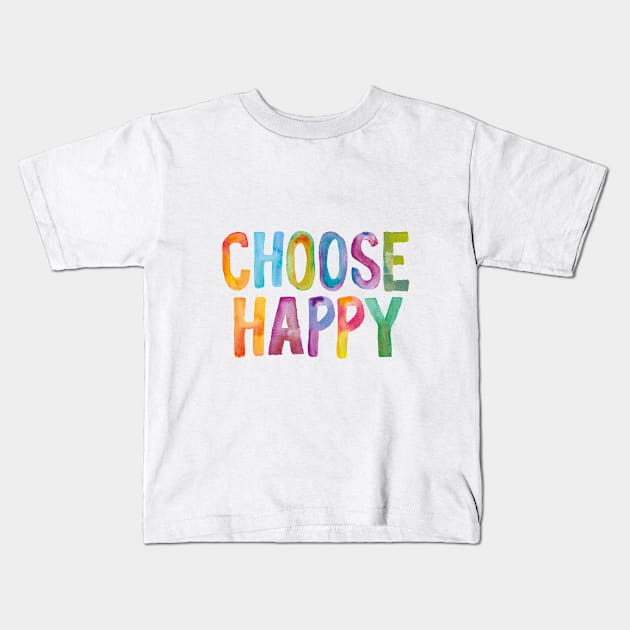 Choose Happy Kids T-Shirt by MotivatedType